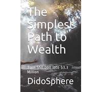 Arthur V Prosper Didosphere The Simplest Path to Wealth (Tascabile)