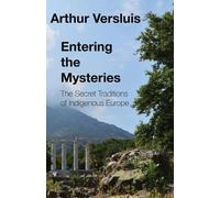 Arthur Versluis Entering the Mysteries (Tascabile)