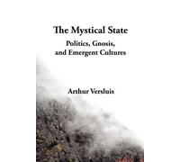 Arthur Versluis The Mystical State (Tascabile)
