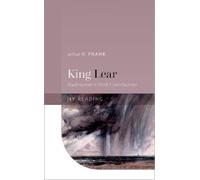 Arthur W. Frank King Lear (Copertina rigida) My Reading