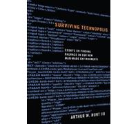 Arthur W Hunt Surviving Technopolis (Tascabile)