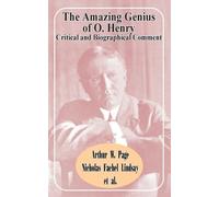 Arthur W Page Nicholas Fachel Lindsay The Amazing Genius of O. Henry (Tascabile)