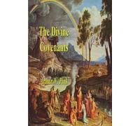 Arthur W Pink The Divine Covenants (Tascabile)