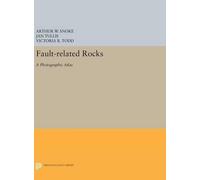 Arthur W. Snoke Fault-related Rocks (Copertina rigida) Princeton Legacy Library