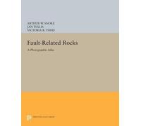 Arthur W. Snoke Fault-related Rocks (Tascabile) Princeton Legacy Library