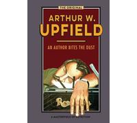 Arthur Upfield An Author Bites the Dust (Tascabile)