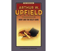 Arthur W. Upfield Bony and the Kelly Gang (Tascabile)