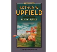Arthur W. Upfield Mr Jelly's Business (Tascabile)