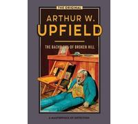 Arthur Upfield The Bachelors of Broken Hill (Tascabile)