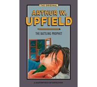 Arthur W. Upfield The Battling Prophet (Tascabile)