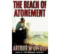 Arthur W. Upfield The Beach of Atonement (Tascabile)