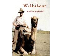 Arthur W. Upfield Walkabout (Tascabile)