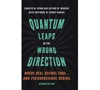Arthur W. Wiggins Charles M. Quantum Leaps in the Wrong Dire (Copertina rigida)