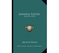 Arthur Waley Japanese Poetry (Tascabile)