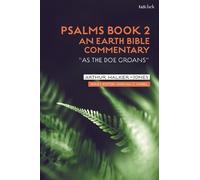 Arthur Walker-Jones Psalms Book 2: An Earth Bible Commentary (Tascabile)
