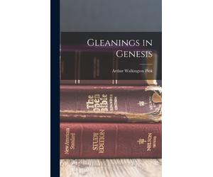 Arthur Walkington Pink Gleanings in Genesis (Copertina rigida)