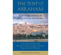 Arthur Waskow Joan Chittister Saadi Shakur Chisht The Tent of Abraha (Tascabile)