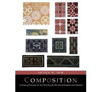 Arthur Wesley Dow Composition (Tascabile)