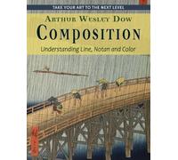 Arthur Wesley Dow Composition (Tascabile)
