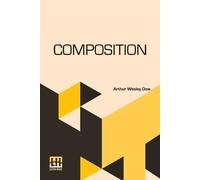 Arthur Wesley Dow Composition (Tascabile)