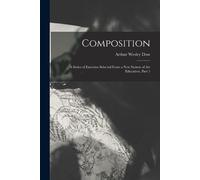 Arthur Wesley Dow Composition (Tascabile)