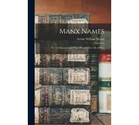 Arthur William Moore Manx Names (Tascabile)