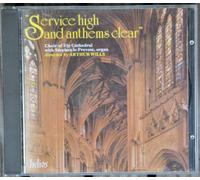 Arthur Wills: Ely Cathedral Choir - Service high and anthems clear