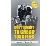 Arthur Wilman Don'T Forget to Check Your Files (Copertina rigida)