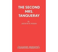 Arthur Wing Pinero The Second Mrs. Tanqueray (Tascabile) Acting Edition S.