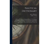 Arthur Young James Brisbane Nautical Dictionary (Tascabile)