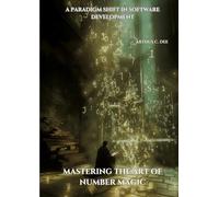 Arthus C Dee Mastering the Art of Number Magic (Tascabile)