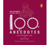 Arthy Muthanna Singh and M His Holiness the Dalai Lama in 100 (Copertina rigida)