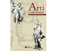 Arti a confronto. Studi in onore di Anna Maria Matteucci