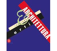 Arti & architettura 1900/2004. Vol. 1