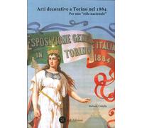 Arti decorative a Torino nel 1884. Per uno «stile nazionale»