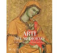 Arti del Medioevo. Capolavori dalla Galleria Nazionale dell'Umbria