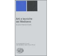 Arti e tecniche del Medioevo