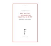 Arti magiche e arti liberali nel Rinascimento. Da Ariosto a Della Porta