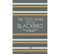 Artici Bilingual Books The Old Man and the Blackbird (Tascabile)