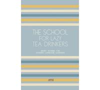 Artici Bilingual Books The School For Lazy Tea Drinkers (Tascabile)