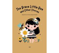 The Brave Little Bee and Other Stories: Bilingual Stories for Kids in Hungarian and English