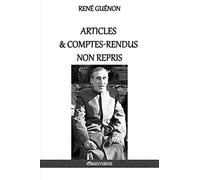 Articles & comptes-rendus non repris - Rene Guenon