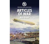 Articles Of War: A Portrait of Modern Conflict from Napoleon to the Present