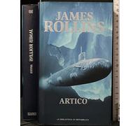 ARTICO. JAMES ROLLINS. LA BIBLIOTECA DI REPUBBLICA.
