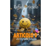 Articolo 0: Diritto alla felicità