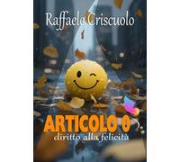 ARTICOLO 0 - diritto alla felicità