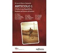 Articolo 1. L'Italia è una Repubblica fondata sul lavoro sfruttato