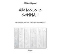 Articolo 3 comma 1. Ha ancora senso parlare di razze?