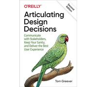 Tom Greever Articulating Design Decisions (Tascabile)