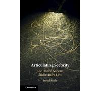 Articulating Security: The United Nations and its Infra-Law